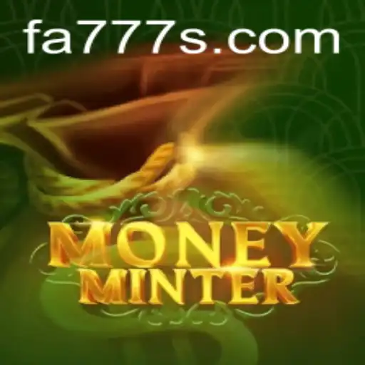 Discover the Exciting World of MoneyMinter with FA777